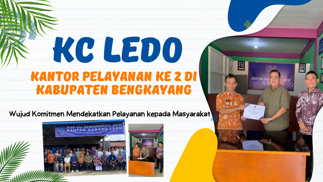 Peresmian Kantor Cabang Ledo, Komitmen Mendekatkan Pelayanan kepada Anggota