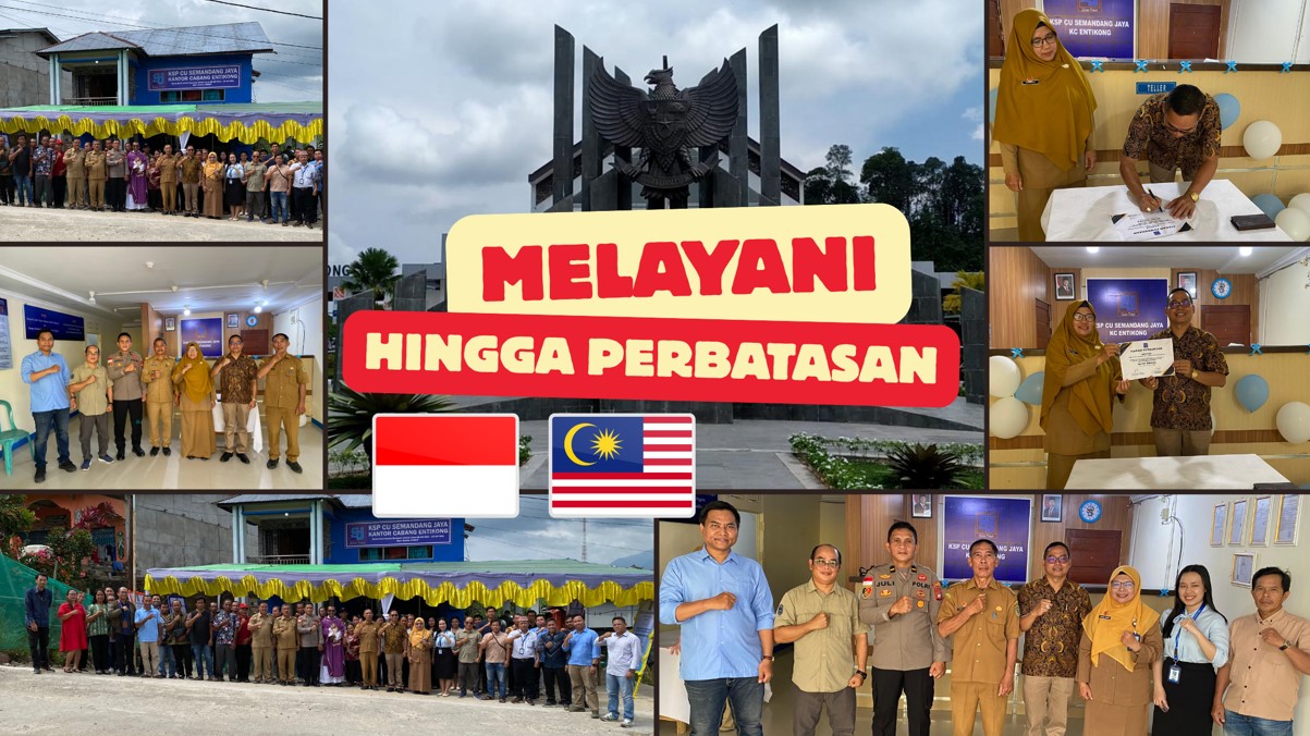 Peresmian Kantor Cabang Entikong, CU Semandang Jaya Perluas Layanan hingga Perbatasan Indonesia–Malaysia